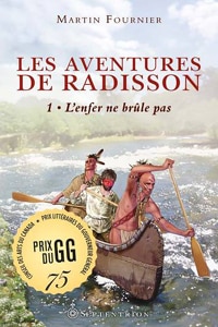 Roman québécois Les aventures de Radisson