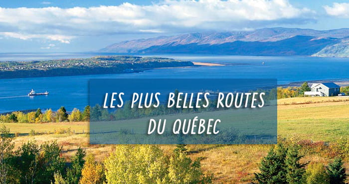 Les plus belles routes du Québec