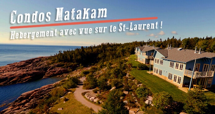 Condos Natakam avec vue sur le St-Laurent
