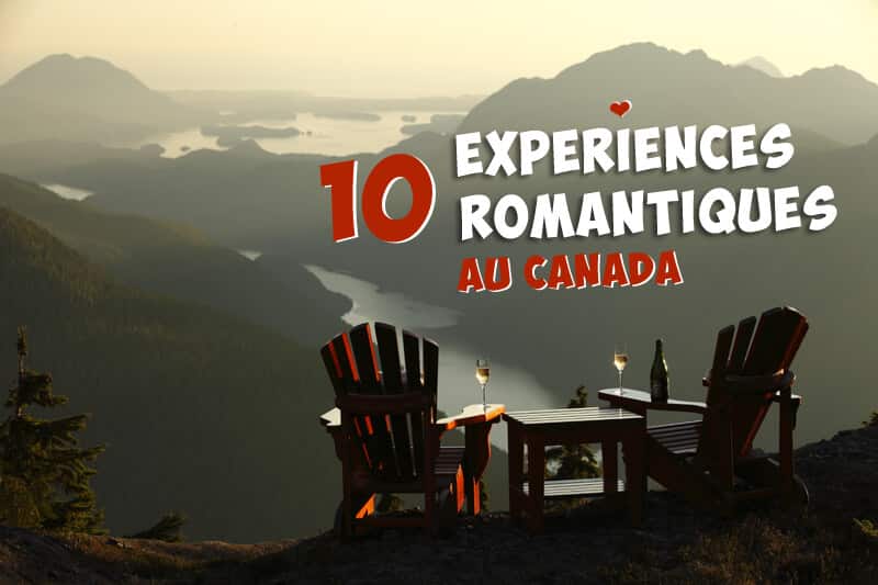 10 expériences romantiques au Canada