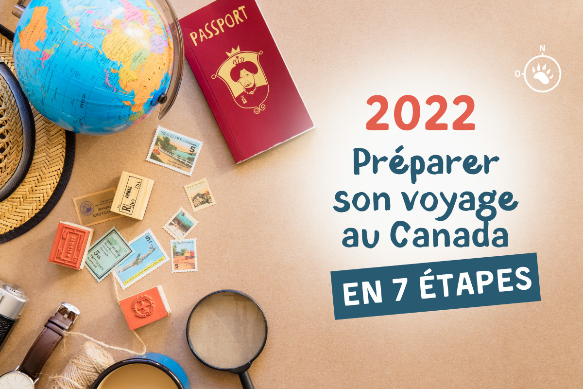 Préparer son voyage au Canada en 7 étapes