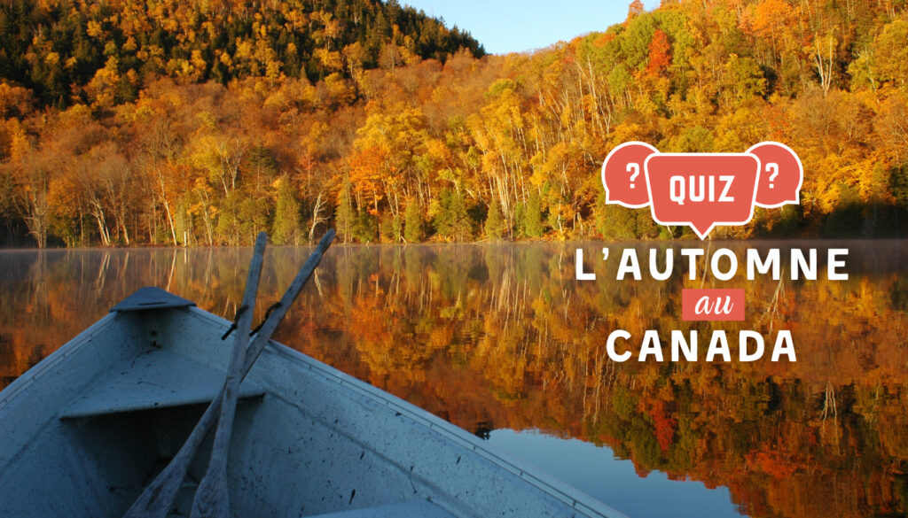 Quiz Testez vos connaissance sur l'automne Parcours Canada — free download
