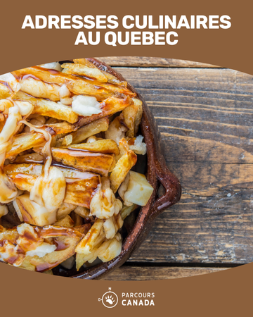 Nos meilleures adresses culinaires au Québec Parcours Canada