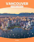 VISITER VANCOUVER NOTRE GUIDE COMPLET DE LA DESTINATION visual data 2